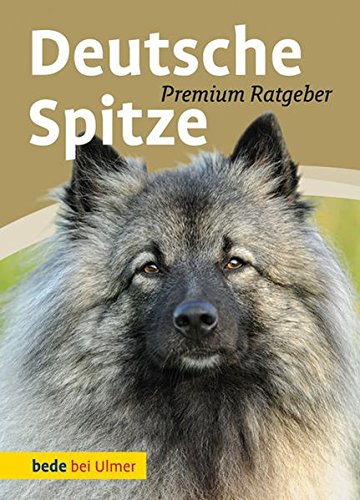 Ulmer - Deutsche Spitze. Wolfs, Groß, Mittel, Klein, Zwergspitz [Schmitt, Hooper]