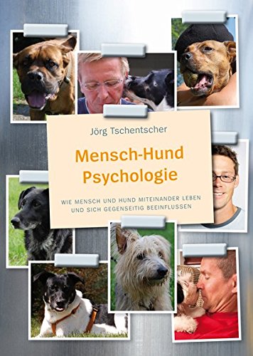 Animal Learn - Mensch-Hund Psychologie [Tschentscher]