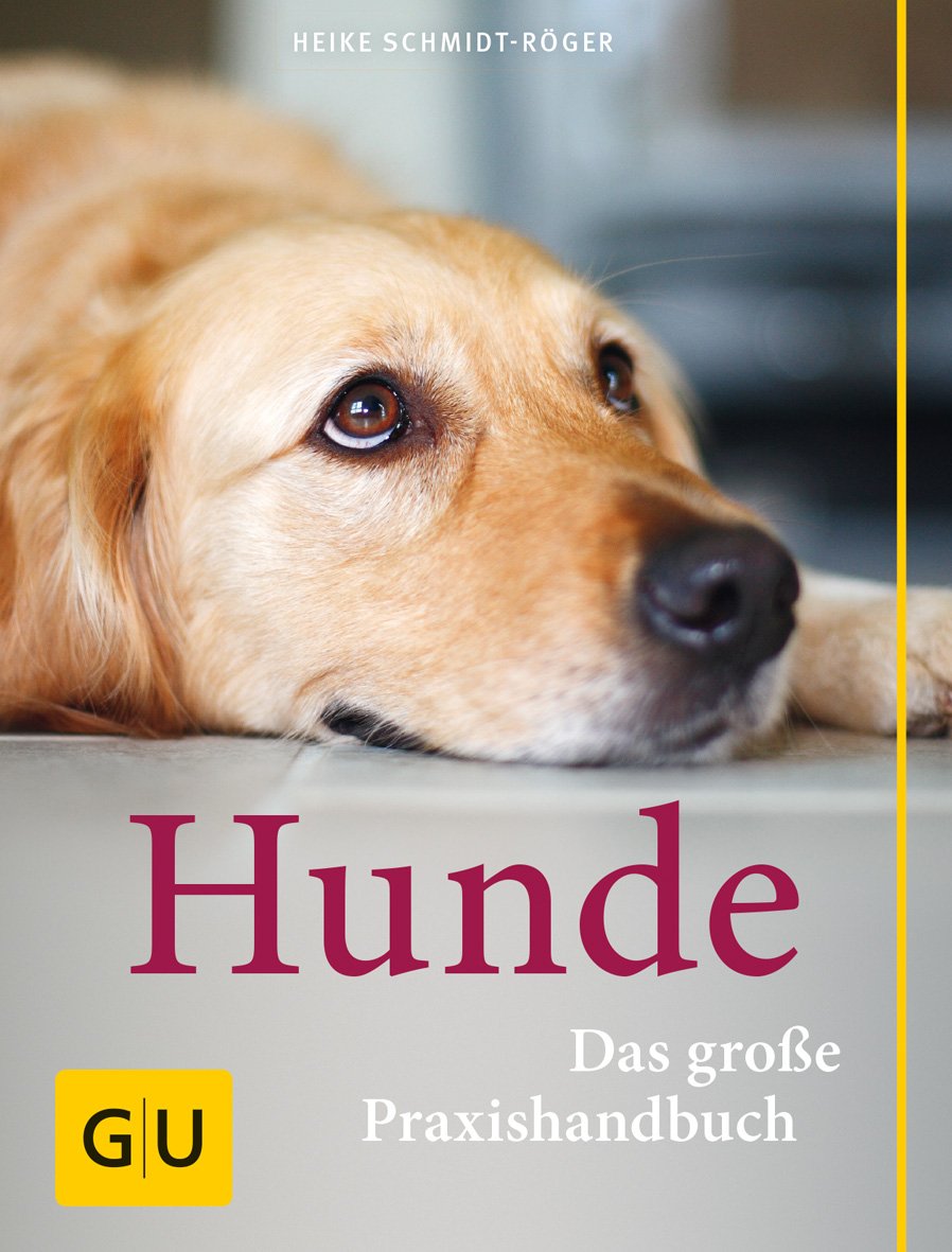 GU - Praxishandbuch Hunde [Heike Schmidt-Röger]