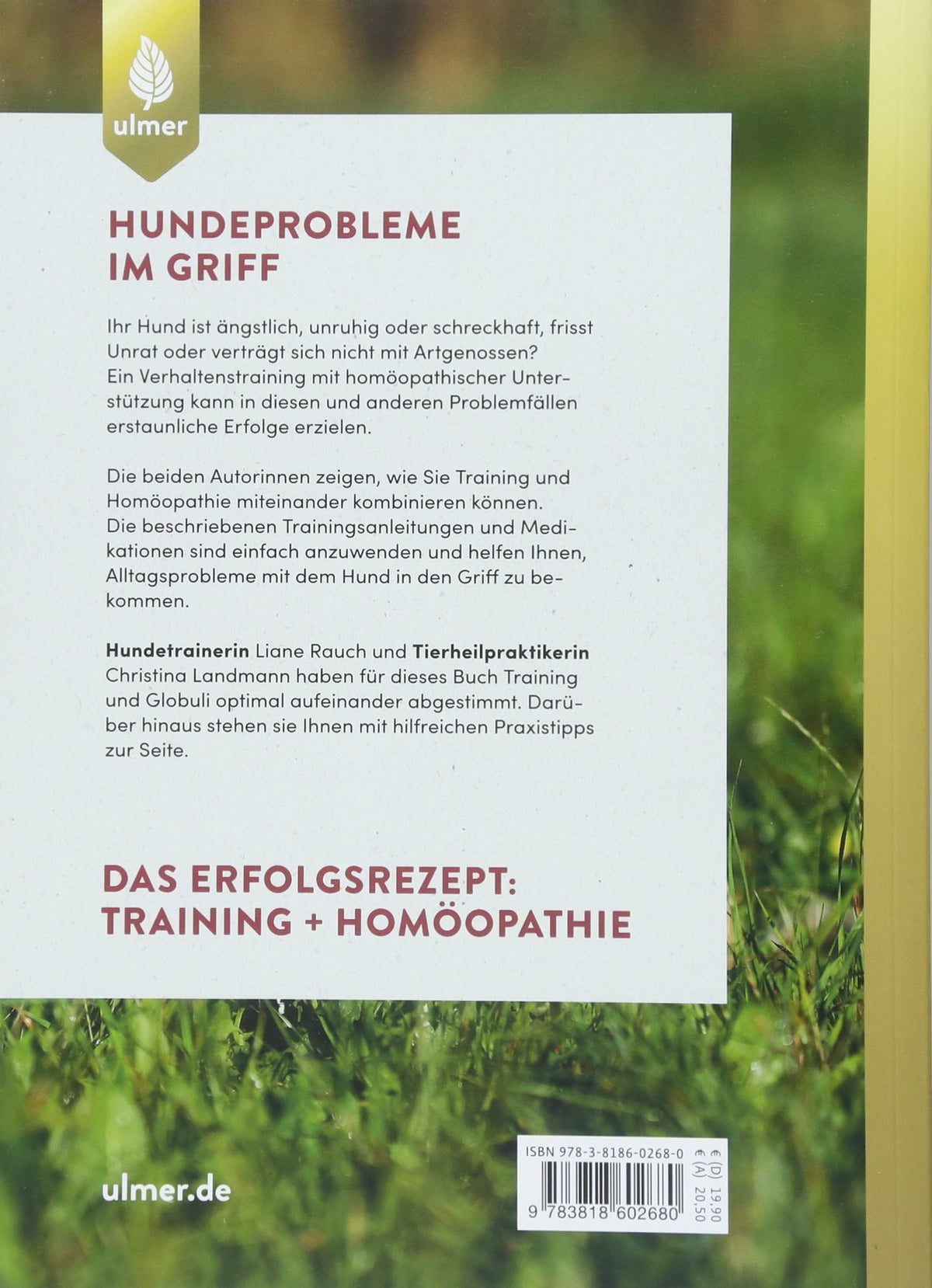 Ulmer - Hundeprobleme lösen mit Training und Homöopathie [Liane Rauch, Christina Landmann]