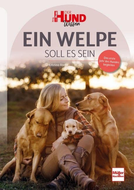 Müller-Rüschlikon - Ein Welpe soll es sein [Kristina Räder]