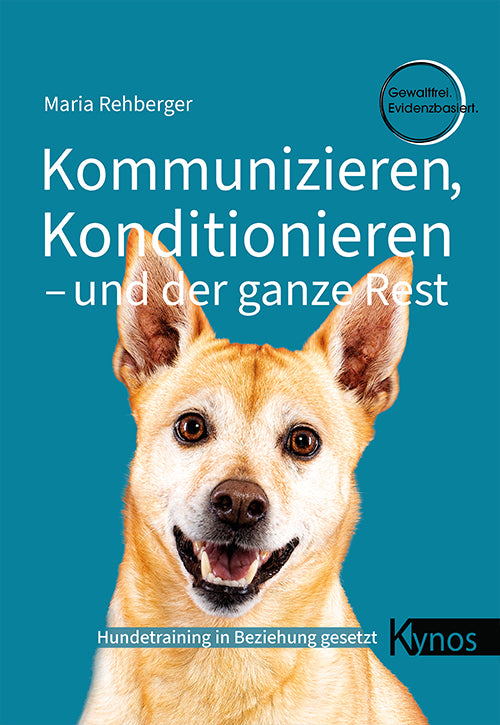 Kynos - Kommunizieren, Konditionieren – und der ganze Rest [Maria Rehberger]
