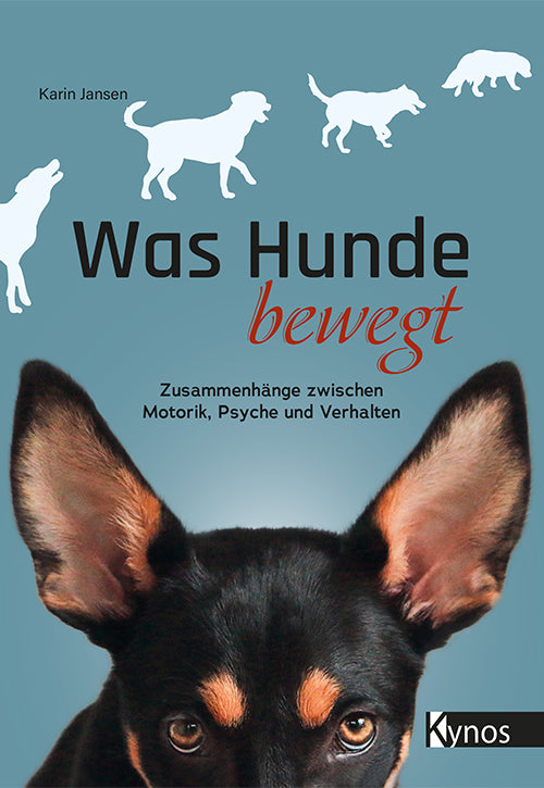 Kynos - Was Hunde bewegt [Karin Jansen]