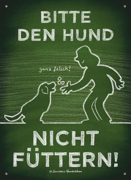 Schilderhund "Bitte den Hund nicht füttern!"