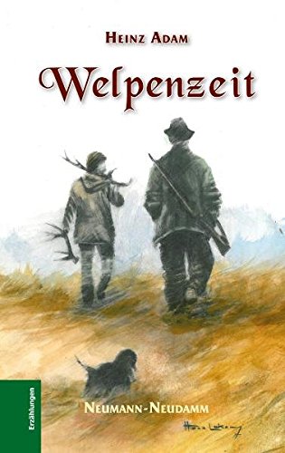 Welpenzeit (Erzählungen) [Heinz Adam]