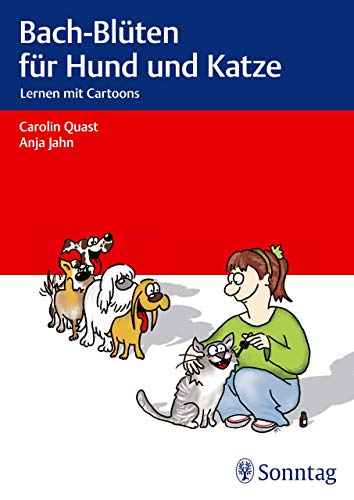 Bach-Blüten für Hund und Katze [Carolin Quast, Anja Jahn]